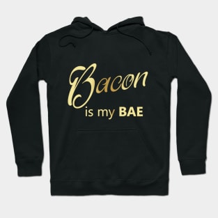 Bacon Is My BAE Hoodie